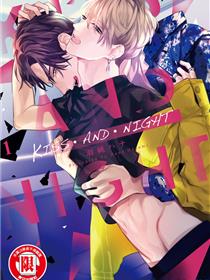 KISS・AND・NIGHT